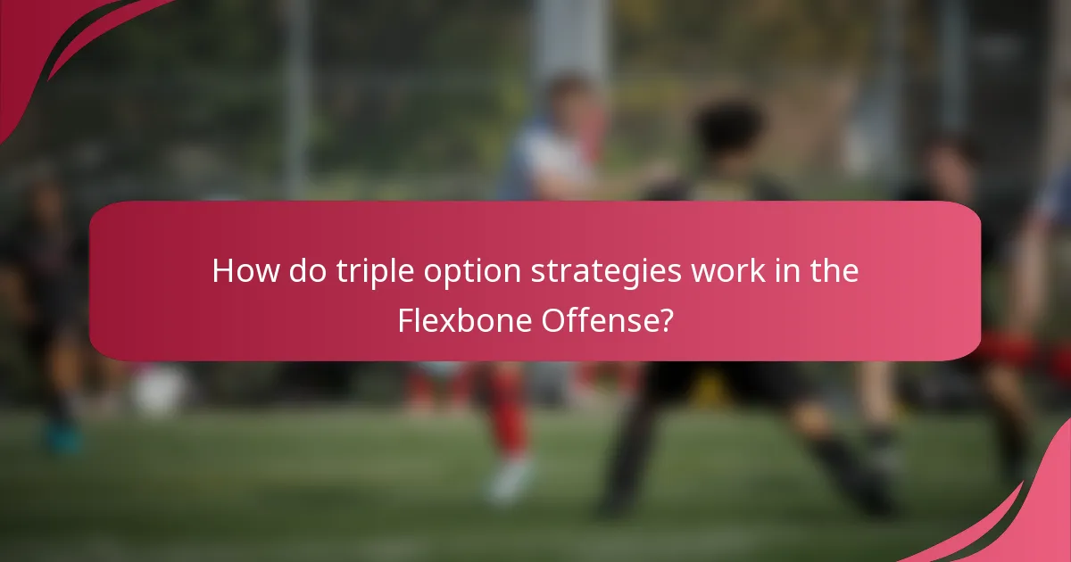 How do triple option strategies work in the Flexbone Offense?