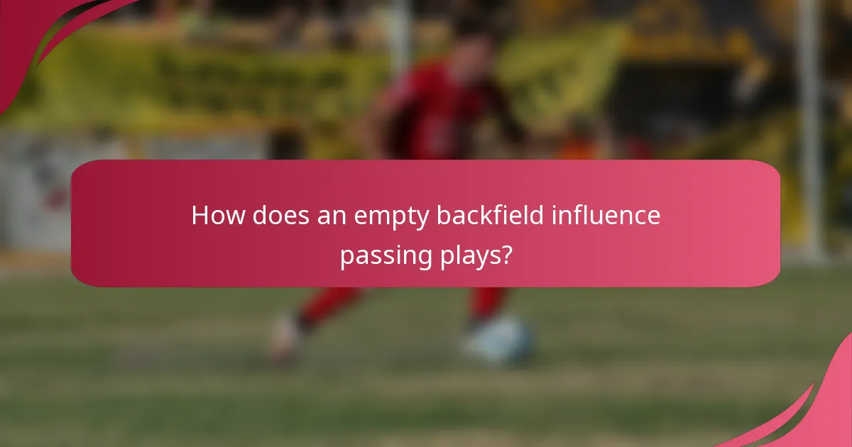 How does an empty backfield influence passing plays?