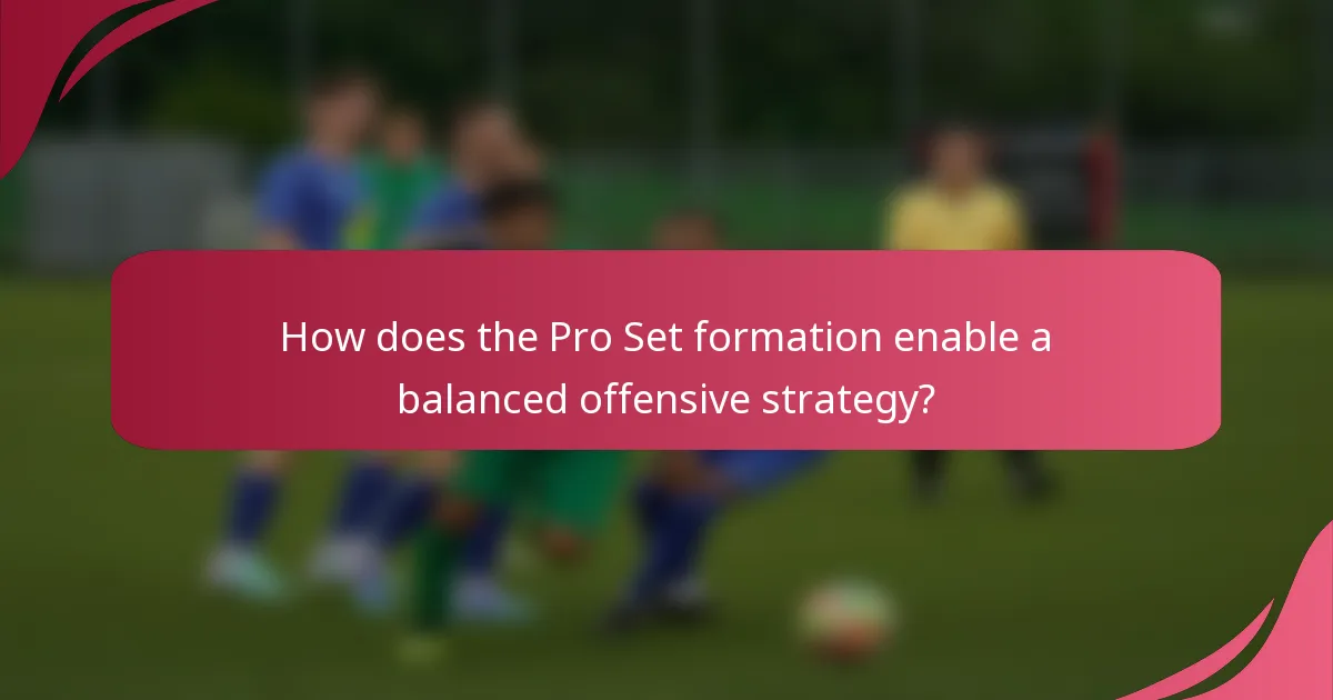 How does the Pro Set formation enable a balanced offensive strategy?